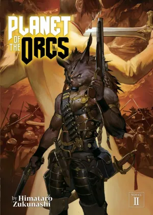 Planet Of The Orcs (Light Novel) Vol. 2